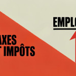 Moins de taxes et d’impôts, c’est plus d’emplois